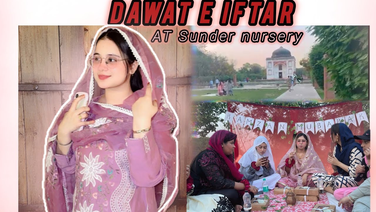 MY FIRST EXPERIENCE 🥹🤲🏻DAWAT E IFTAR AT SUNDER NURSERY ❤️ WITH INFLUENCER 🥹💗