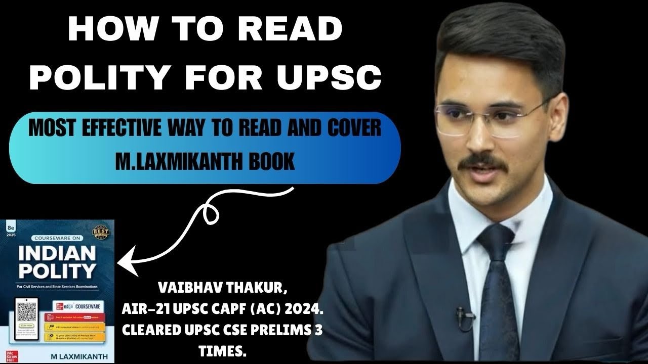 How to prepare Polity and Read Laxmikanth in most effective way to clear UPSC Prelims.