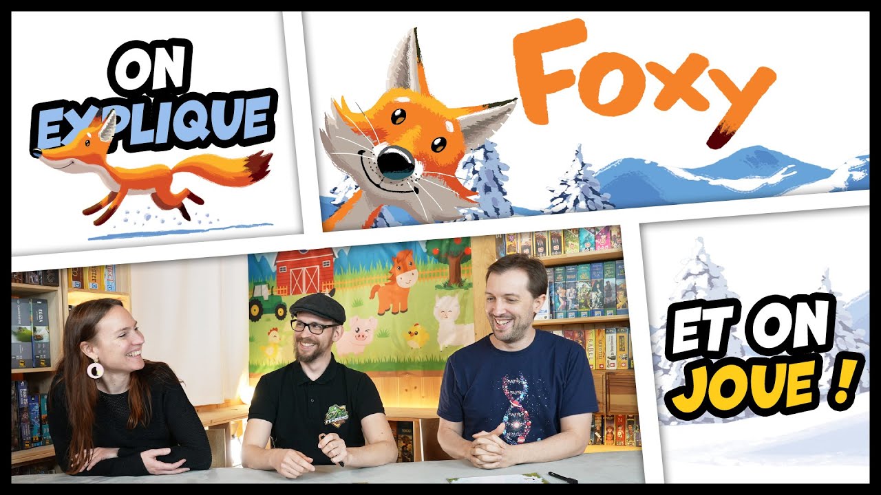 Foxy, on explique et on joue