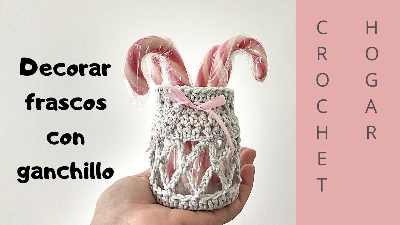 Cómo decorar frascos con crochet paso a paso