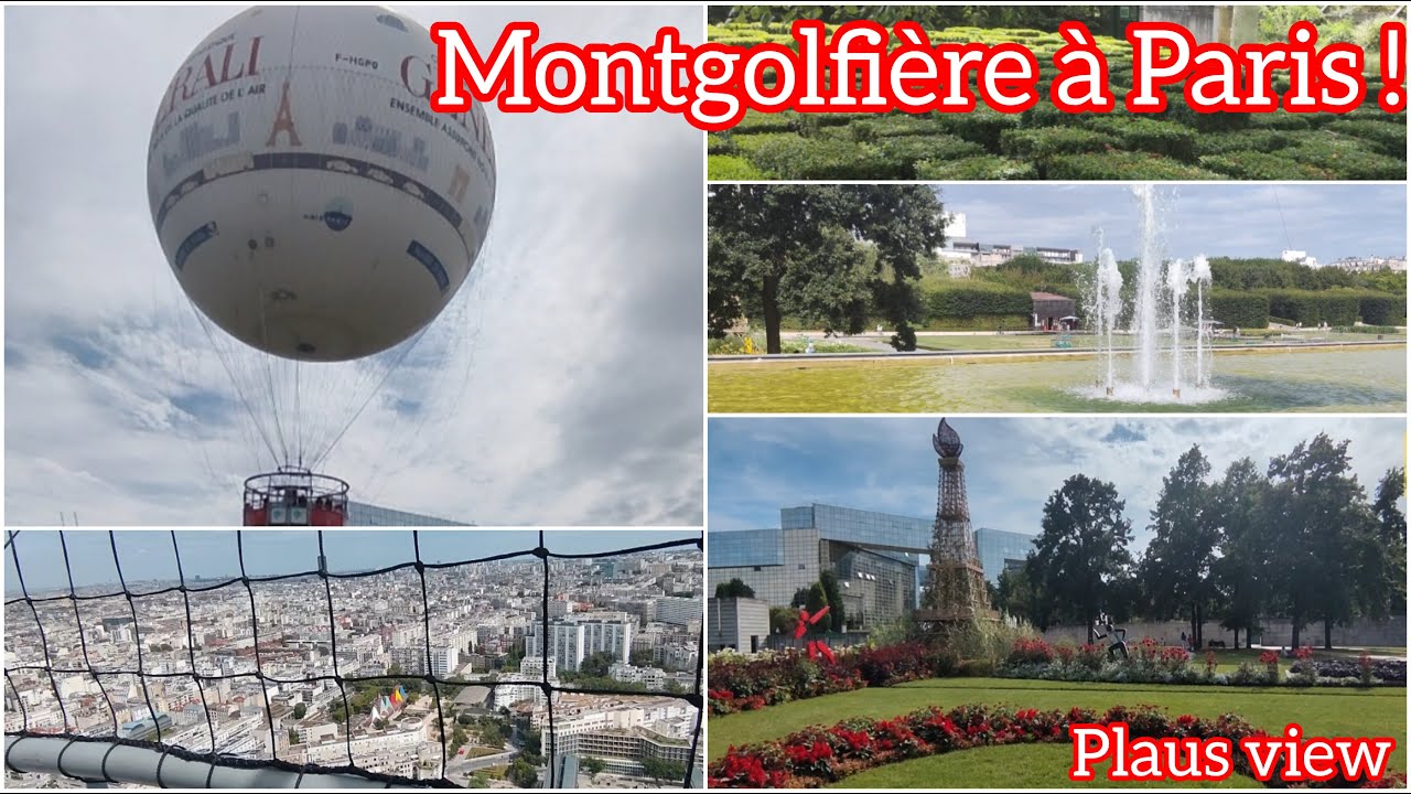 Incroyable Montgolfière | à Paris ! 25 juillet 2024 | Plaus view