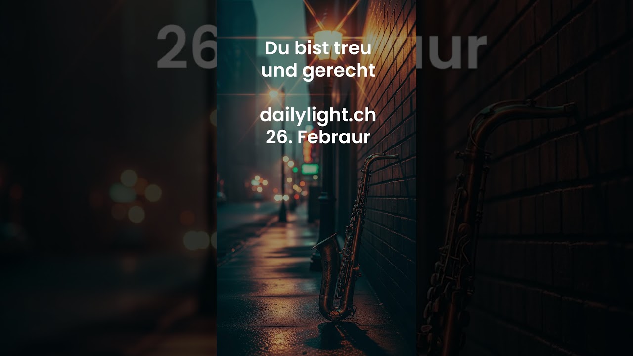 Du bist treu und gerecht