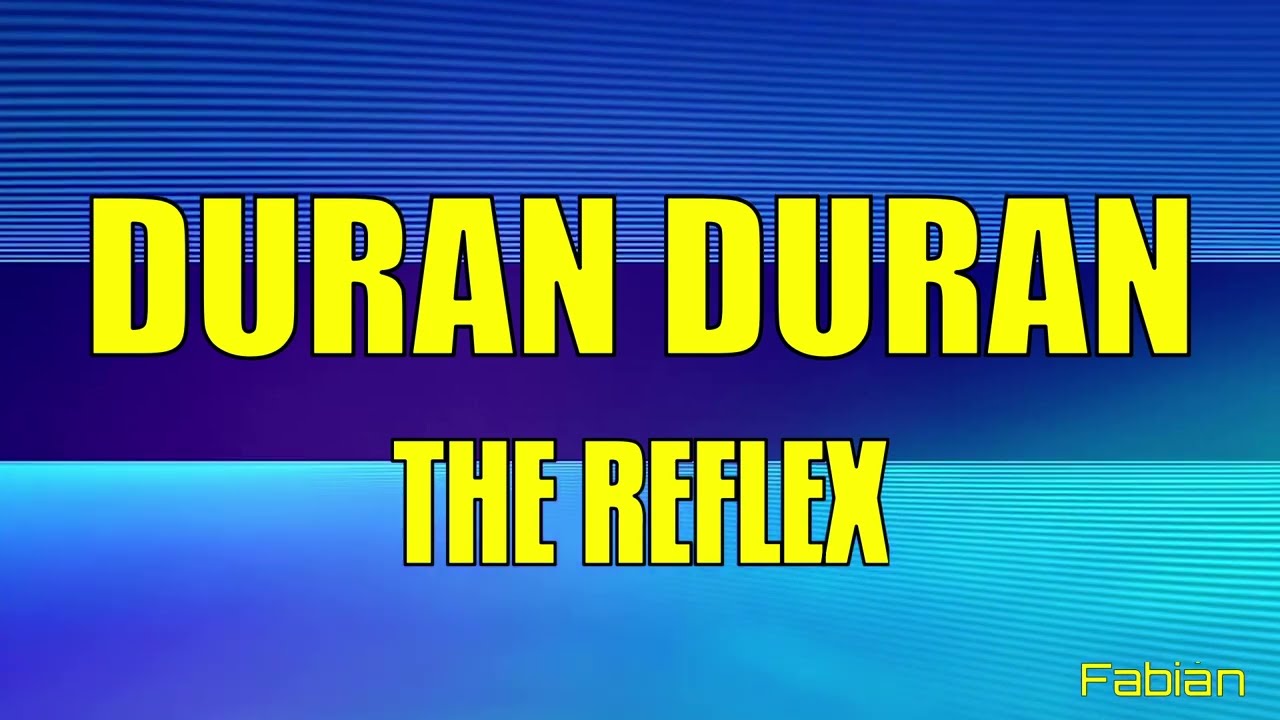 Duran Duran - The Reflex KARAOKE