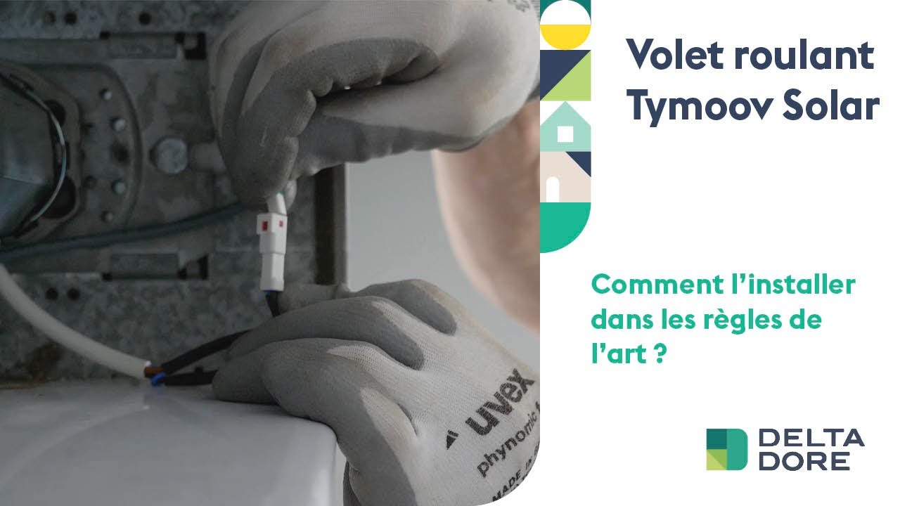 Comment installer le moteur de volet roulant Tymoov solar de Delta Dore ?