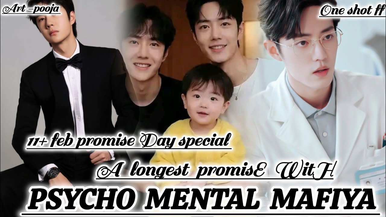 ONESHOT//A LONGEST PROMISE PSYCHO MENTAL MAFIYA#wangxianff#oneshotff#blloveforesd#wangxian#bl 