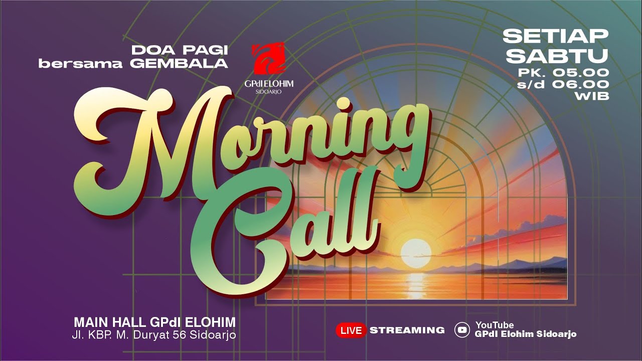 Doa Pagi : MORNING CALL  ||  Sabtu, 17 Januari 2026  |  GPdI Elohim Sidoarjo