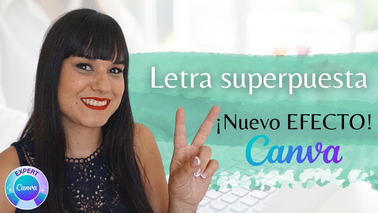 Nuevo efecto Canva GRATIS: 💙Efecto LETRA SUPERPUESTA