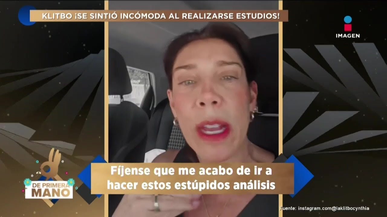 &iexcl;Me siento ULTRAJADA! Cynthia Klitbo DENUNCIA inc&oacute;moda en consulta GINECOL&Oacute;GICA | De Primera Mano
