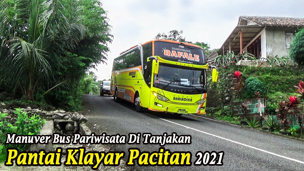 Manuver Bus Pariwisata Di Tanjakan Pantai Klayar Pacitan 2021
