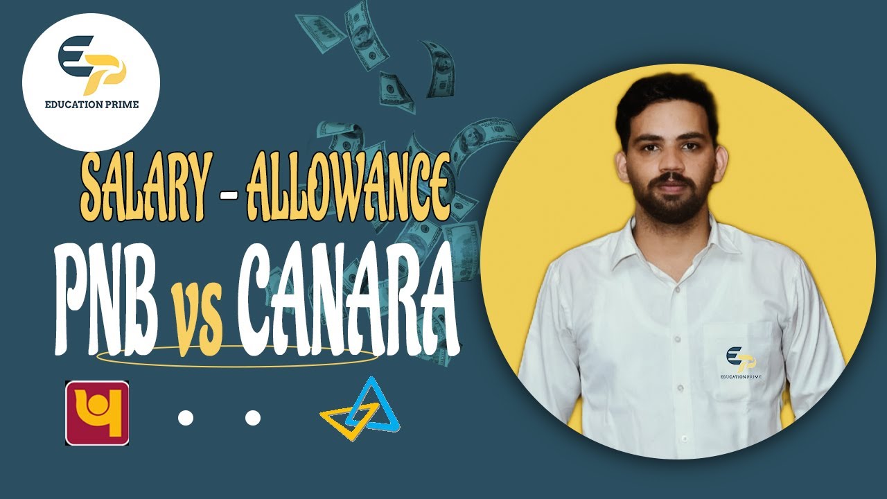 PNB VS CANARA SALARY || SALARY OF IBPS PO || IBPS PO ALL INDIA RANK 2
