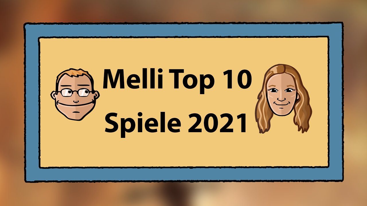 Top 10 Brettspiele Melli 2021 | Topliste