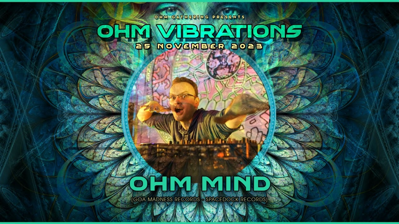 Ohm Mind - Live At Ohm Vibrations - Belgium 2023