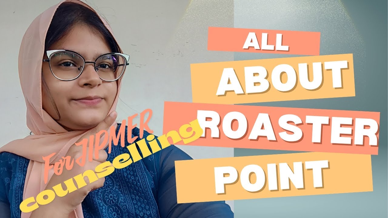 A Detail Video About Roaster Point || JIPMER Counselling || Seats OTBO Roaster Point....