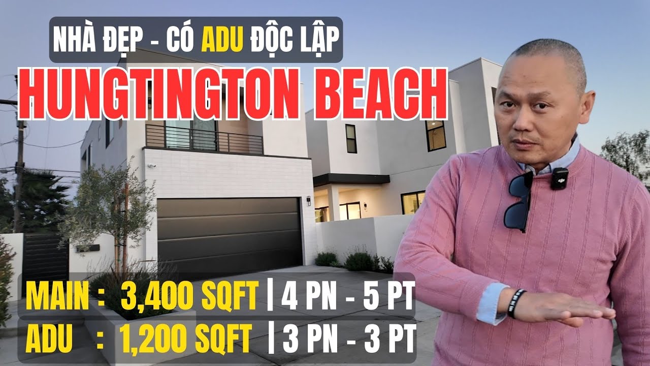 Nhà Đẹp Có ADU Độc Lập Tại Huntington Beach – Khai Thác Giá Trị Kép | Joseph Binh Duong Realtor