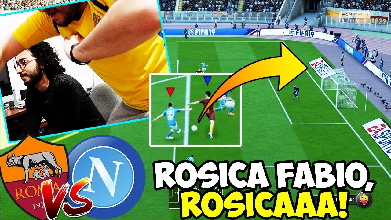 ROSICA FABIO, ROSICAHAHAHAHAHAH!!! Roma-Napoli [Fifa 19]