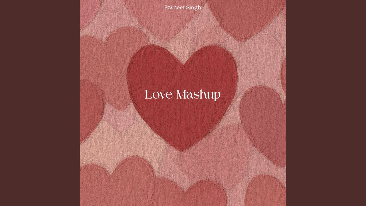 Love Mashup