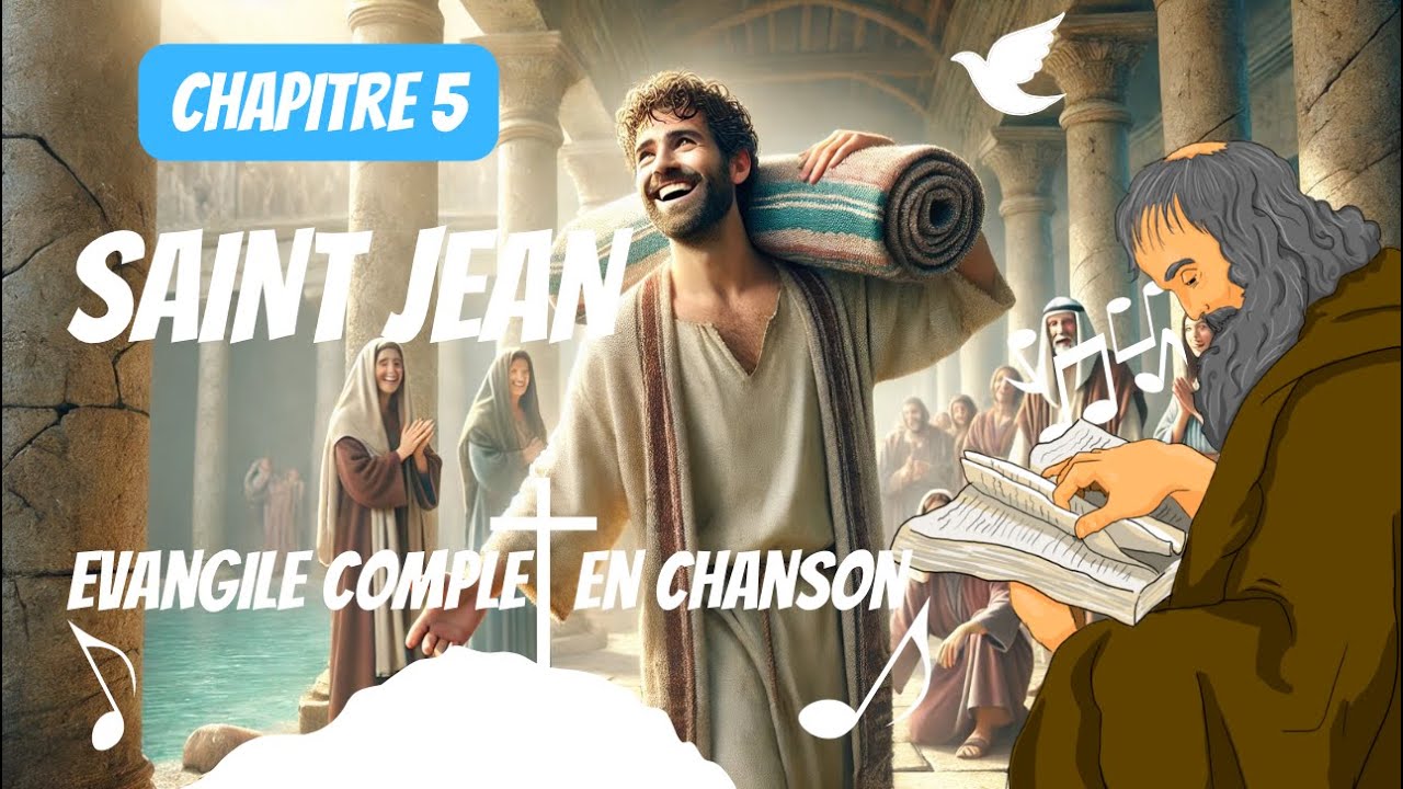 📖 L'Évangile de saint Jean – Chapitre 5 | Chanté et illustré 🎶🕊️