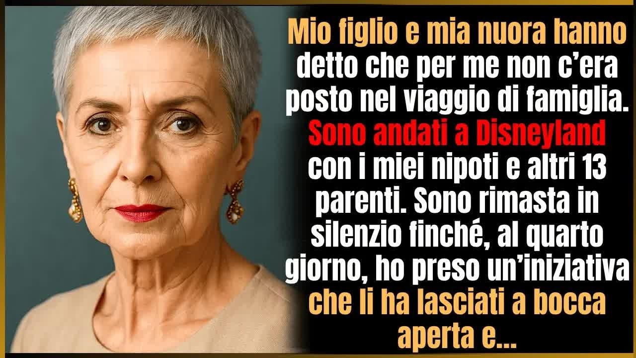 Quando mio figlio e la nuora dissero che non c'era posto per me nella gita di famiglia, ho decis