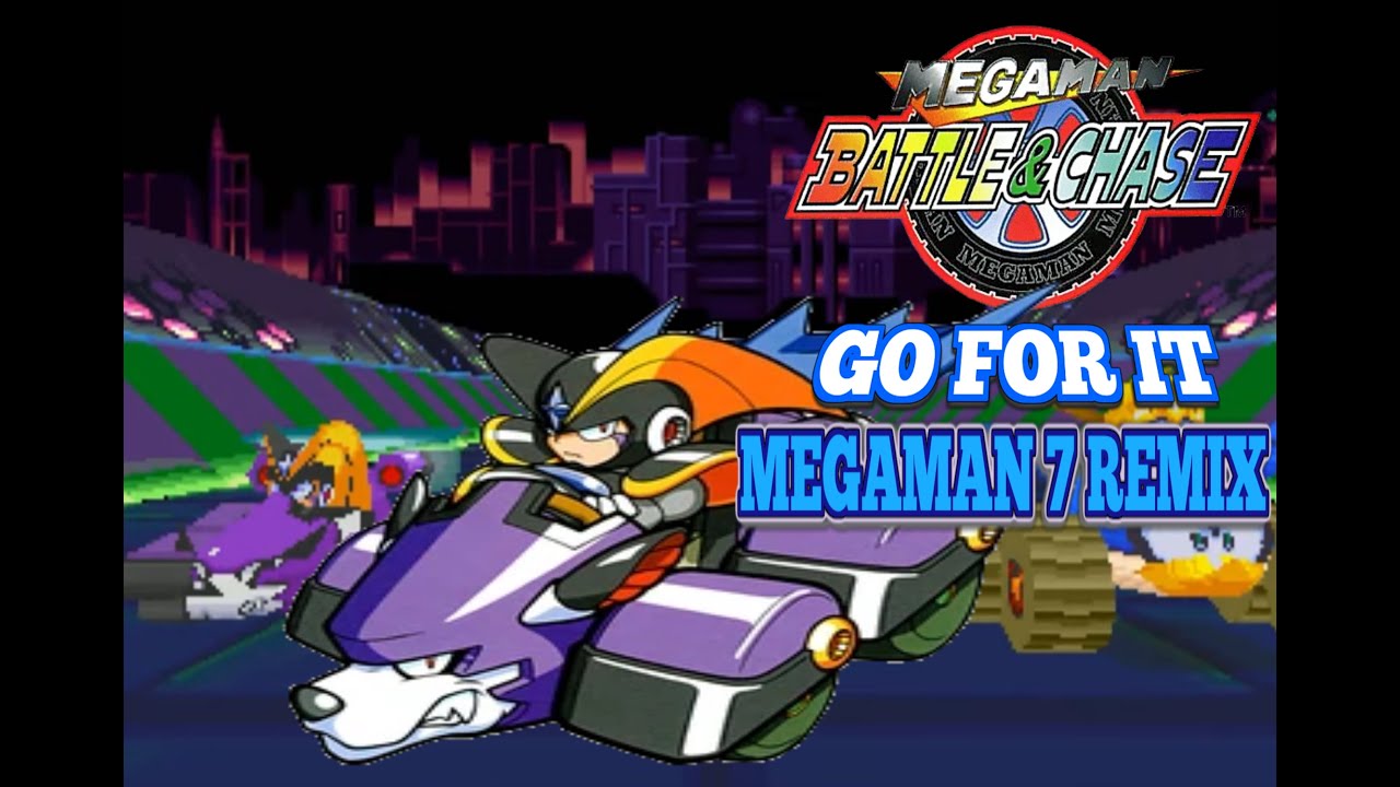 Megaman: Battle & Chase - Go for it! ~Theme of Bass~ (Mega Man 7 Remix)