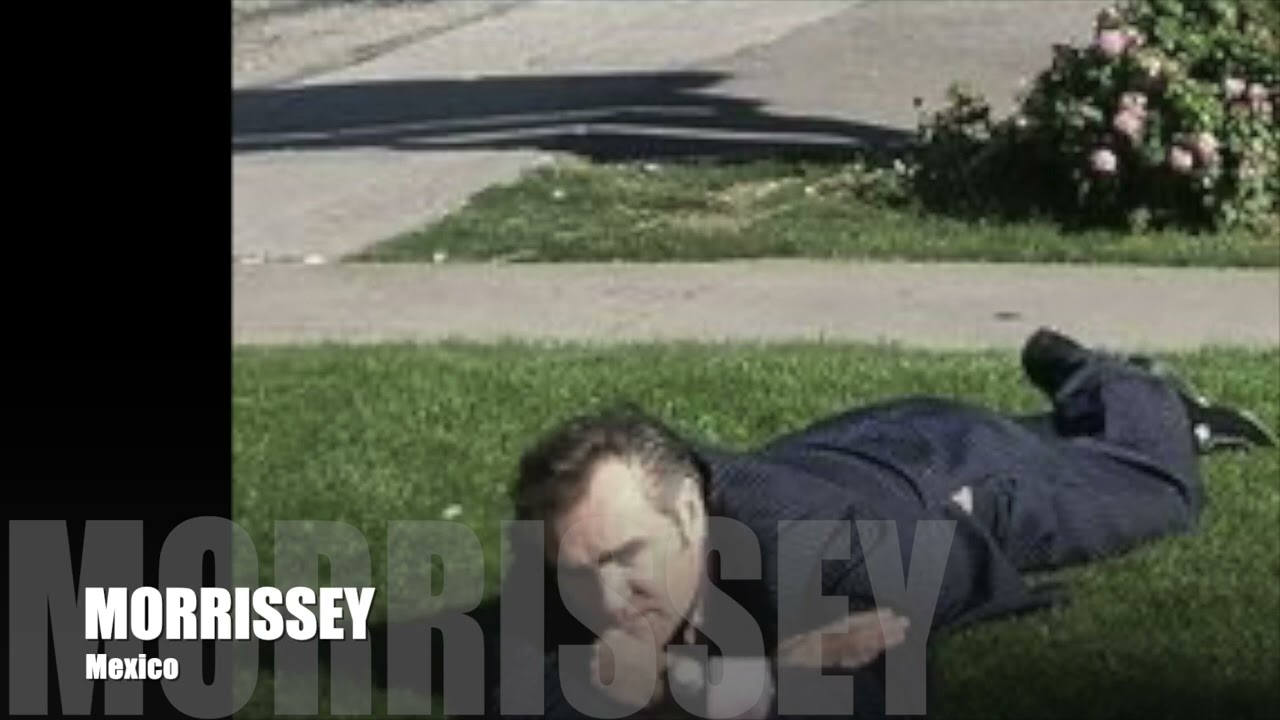 💎 Morrissey - Mexico (Album Version)