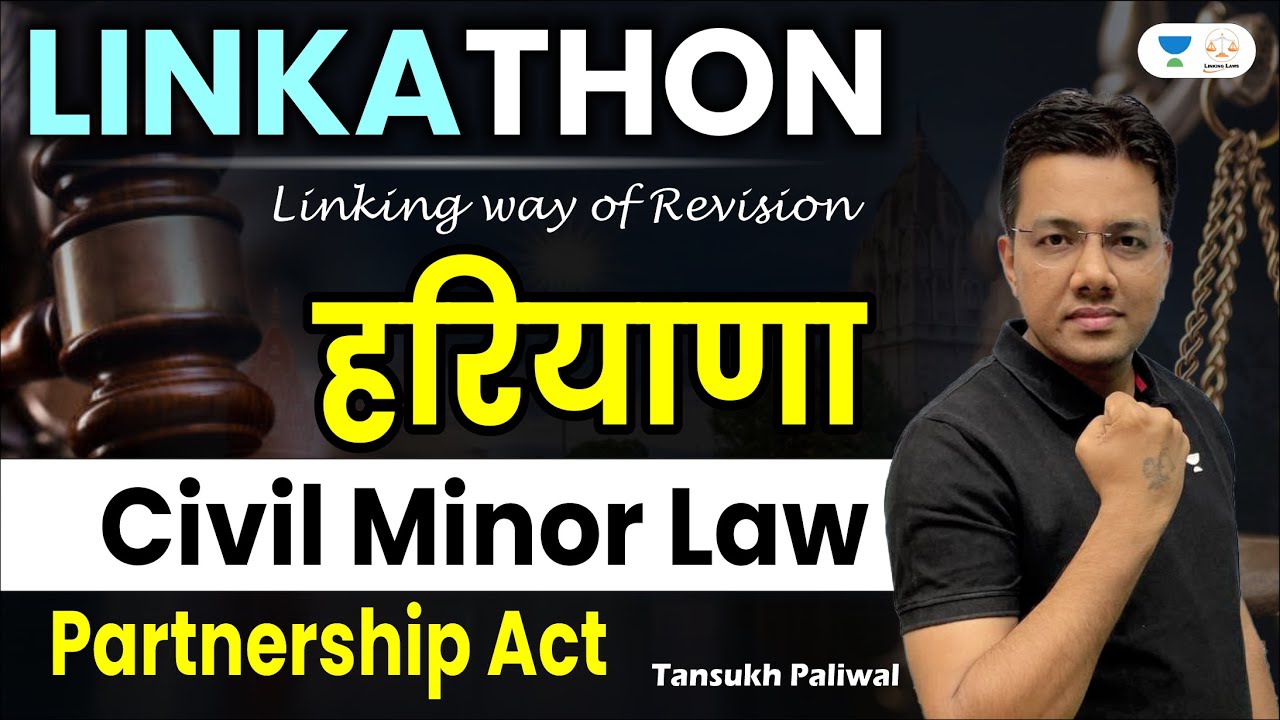 Haryana LinkaThon Civil Minor Law : Partnership Act | Tansukh Paliwal | Linking Laws