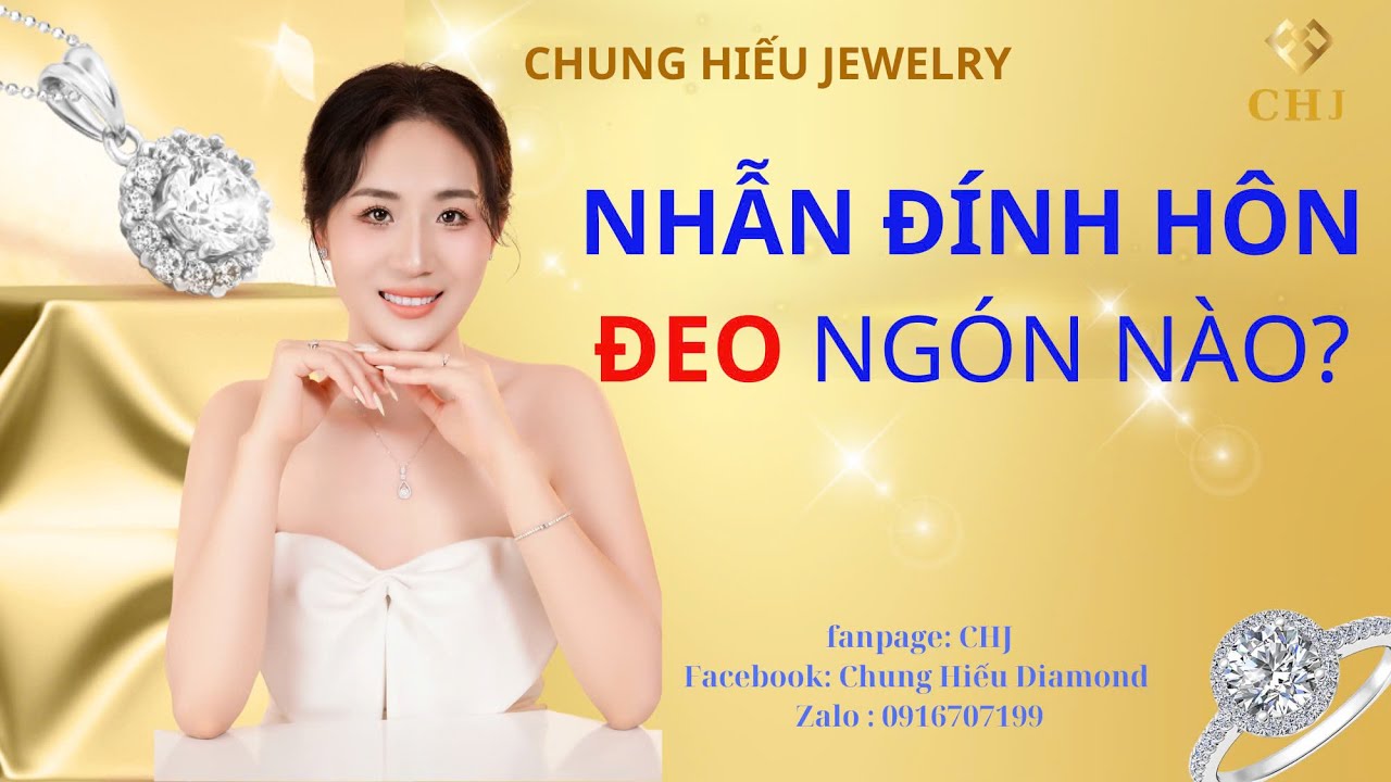 Phân biệt nhẫn đính hôn, nhẫn cầu hôn, nhẫn cưới. Đeo ngón nào đúng. Kinh nghiệm tốt nhất. #CHJ