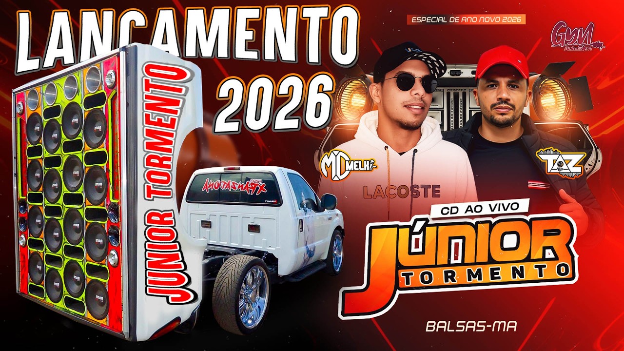 DANCE REMIX  CD JUNIOR TORMENTO 2026  AO VIVO  DJ TAZ E MC MELK