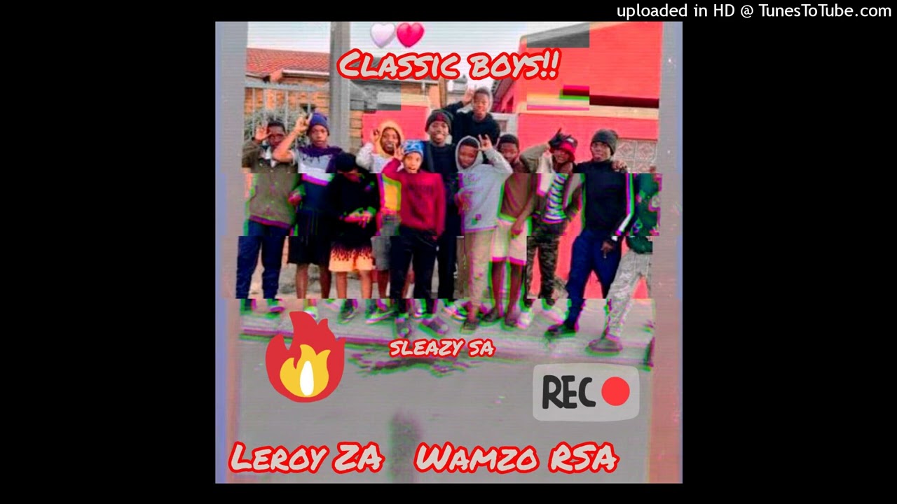 Classic boys!!_LEROY_ZA_F.T_WAMZO_RSA (1)