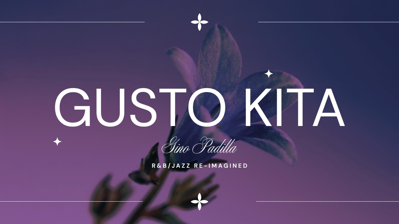 Gino Padilla - Gusto Kita (Lyrics) (OPM R&B/Jazz Re-imagined)