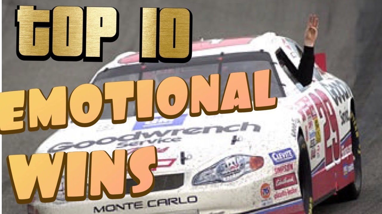 Top 10 Emotional NASCAR Wins