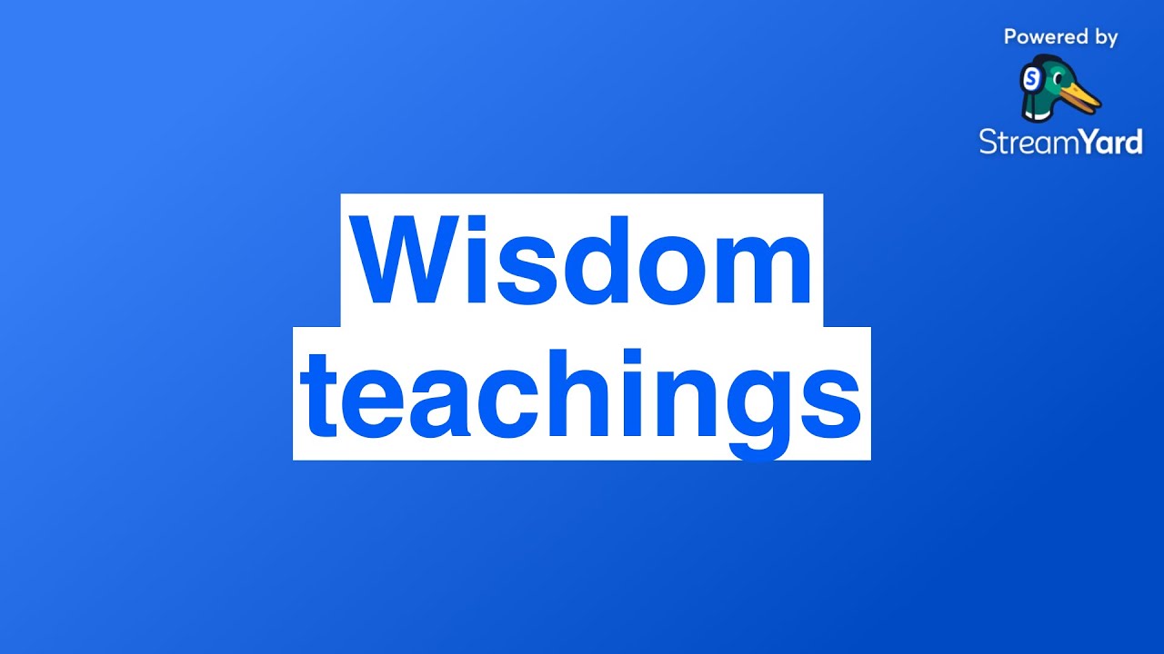 Wisdom teachings