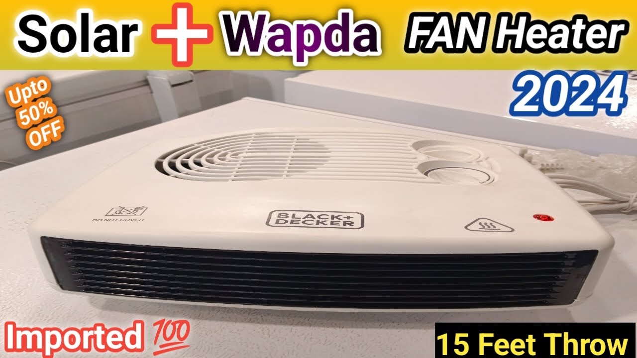 BLACK+DAICKER Fan Heater HX-230|| Unboxing And Reviews || Price In Pakistan 2024 ||Upto 50% Discount