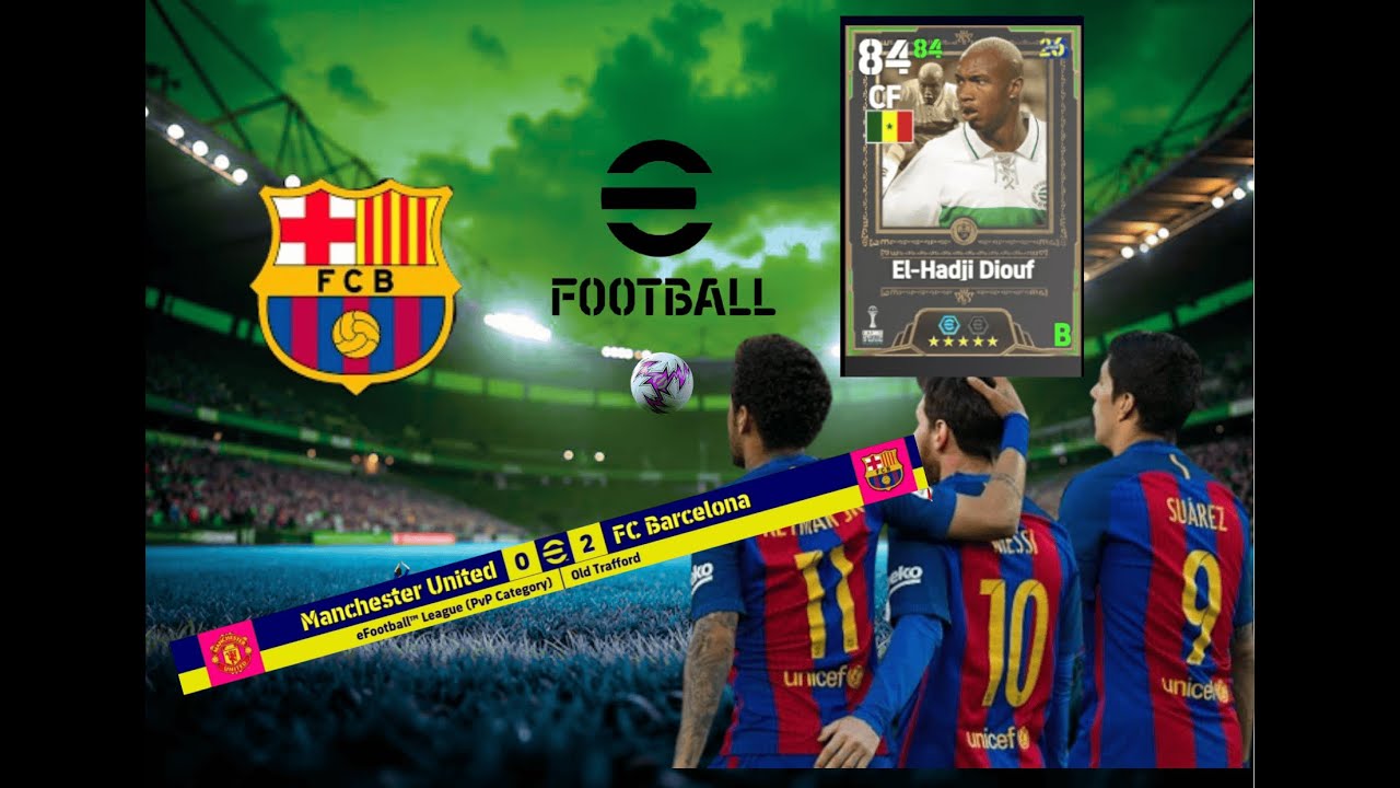 El Hadji Diouf Shocks Barcelona! 😱 | Man United vs Barcelona | eFootball Gameplay