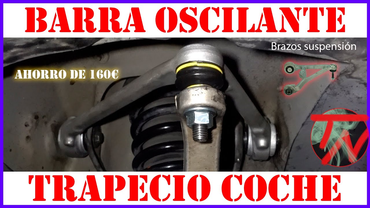 CAMBIAR BARRA OSCILANTE DE SUSPENSION COCHE | Triangulo - Brazo - Trapecio | Rotulas y Silentblocks