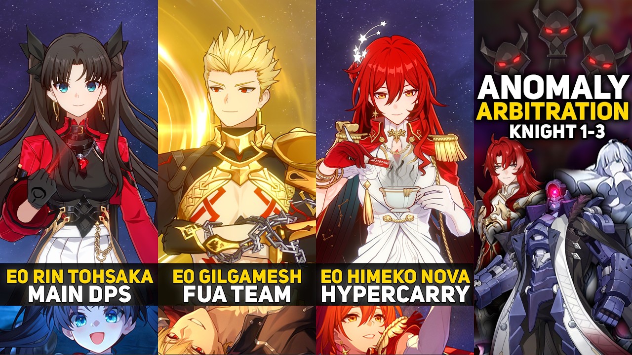 E0 Rin Tohsaka Hypercarry & E0 Gilgamesh FUA & E0 Himeko Nova Hyoer | Anomaly Arbitration | HSR 4.4