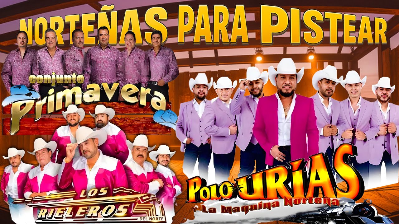 Puras Norteñas Viejitas Inolvidables 💿📻 Conjunto Primavera y Los Rieleros Del Norte y Polo Urias