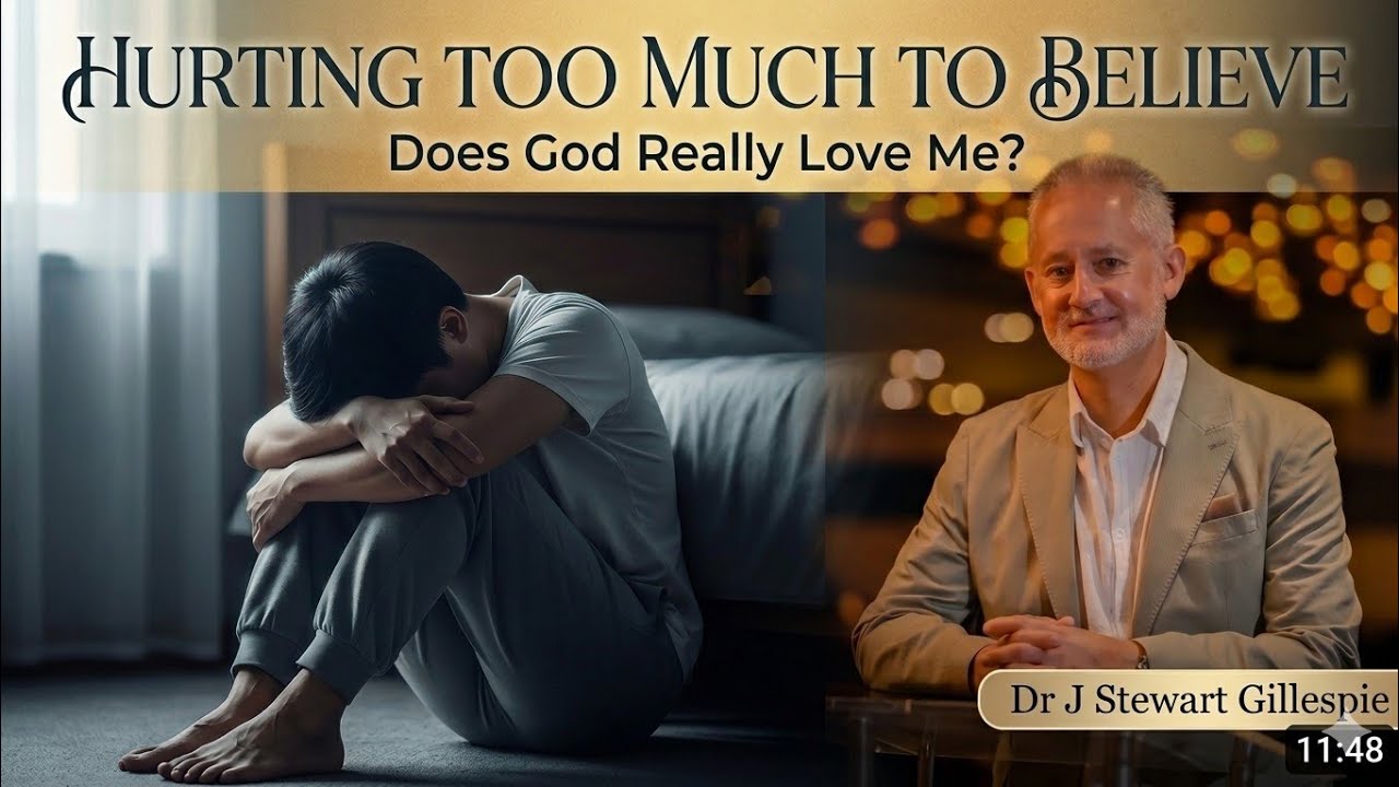 Hurting too Much to Believe? Does God Really Love Me? Romans chp 5 vs 8