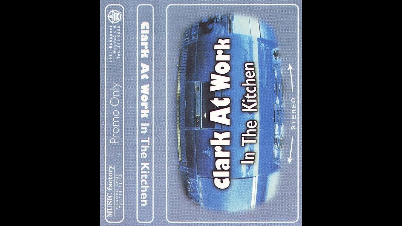 In The Kitchen - Mixed by Clark (Side B)