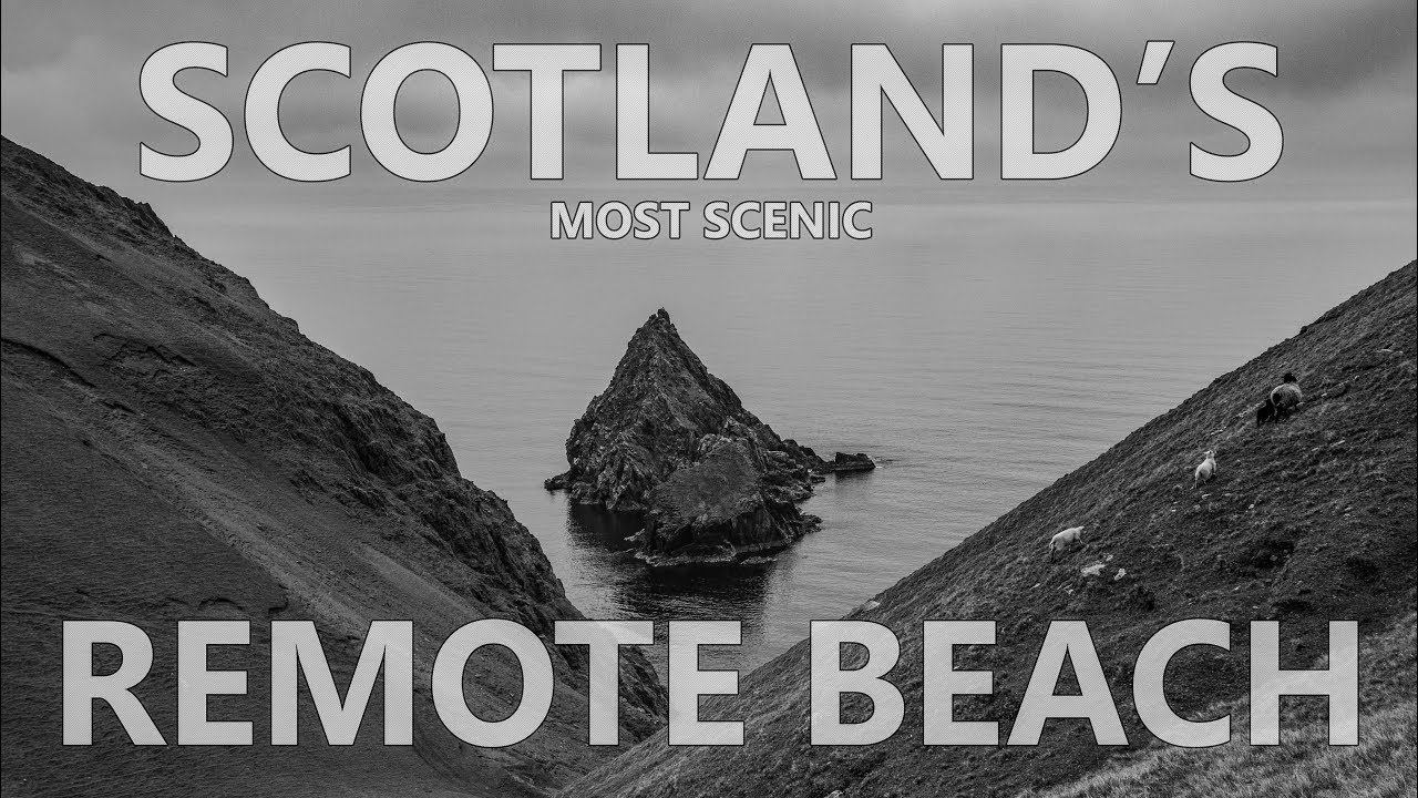Scotland's most Scenic Remote Beach - Over the Hill and Far Away