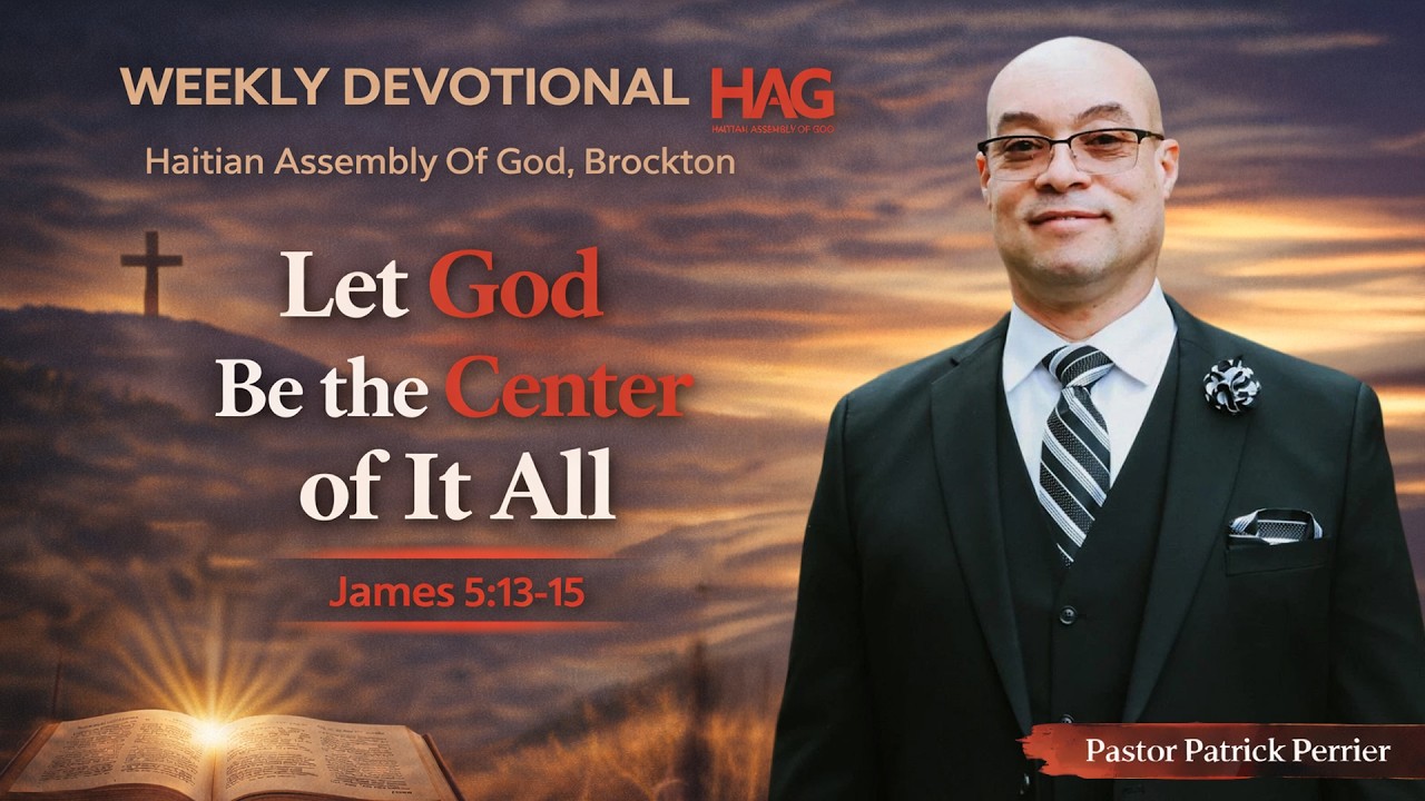 Let God Be the Center of it All | James 5:13-15 | Pastor Patrick Perrier