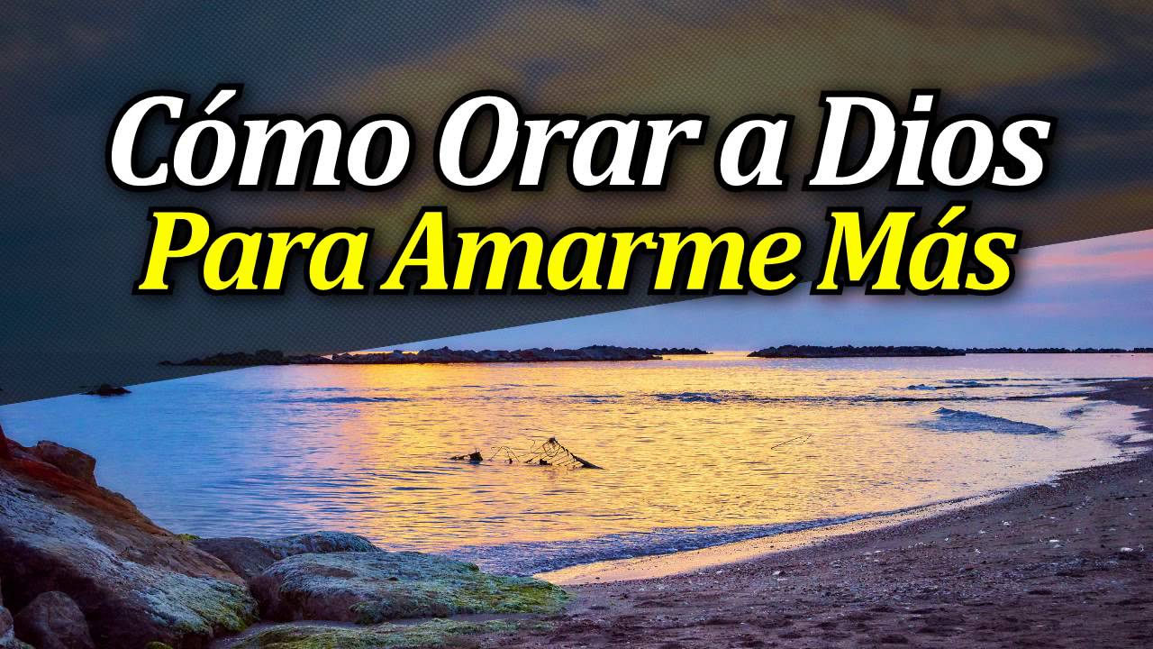 C&oacute;mo Orar a Dios para Mejorar tu Autoestima y Ser Exitoso