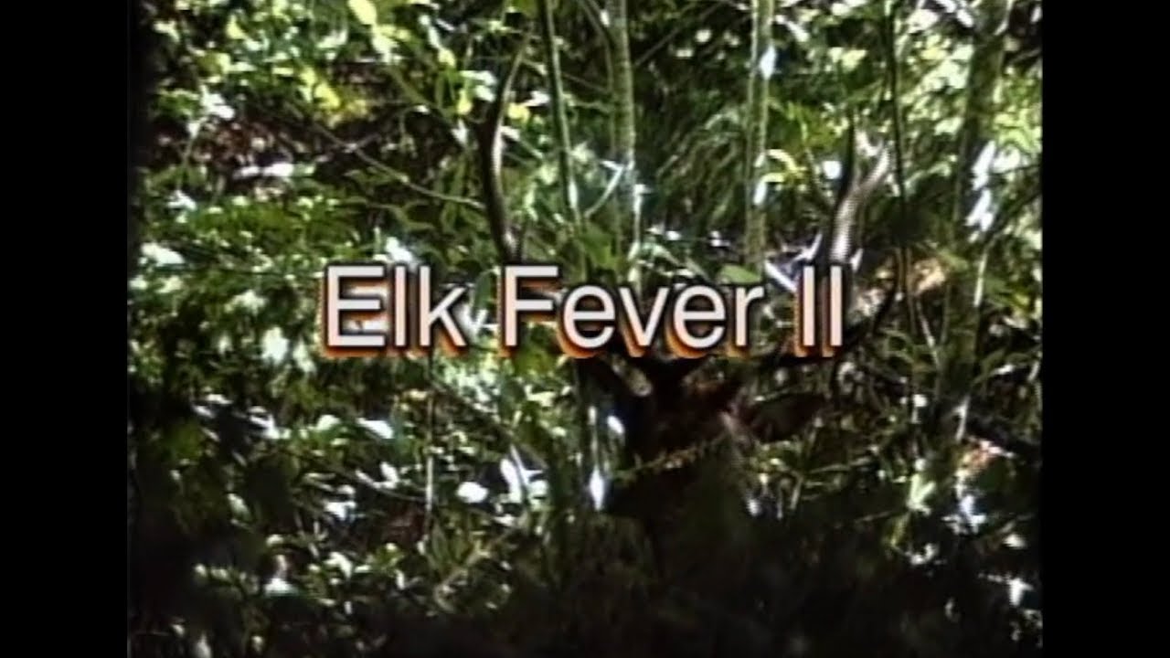 ELK FEVER II