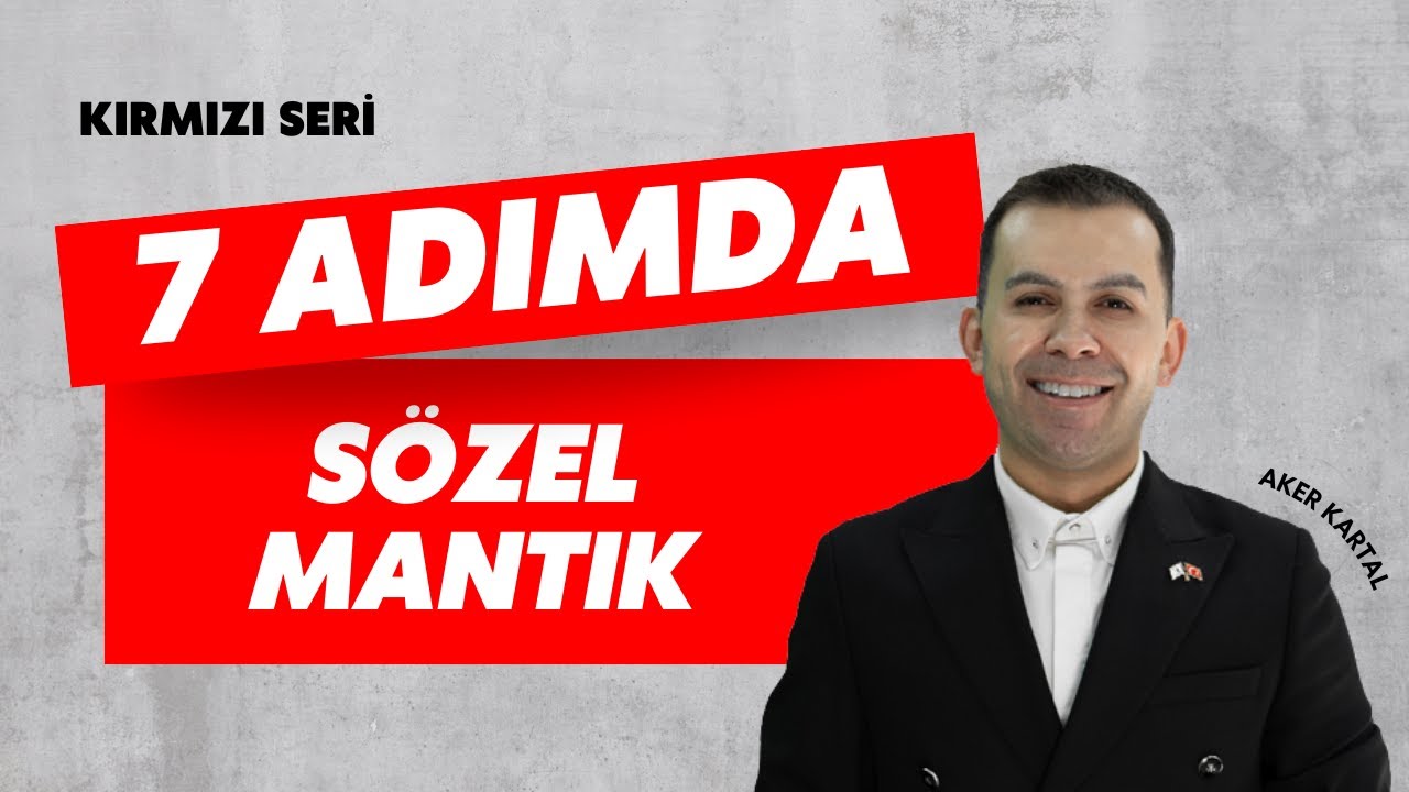 7 ADIMDA SÖZEL MANTIK - 3 / KIRMIZI SERİ / Aker KARTAL