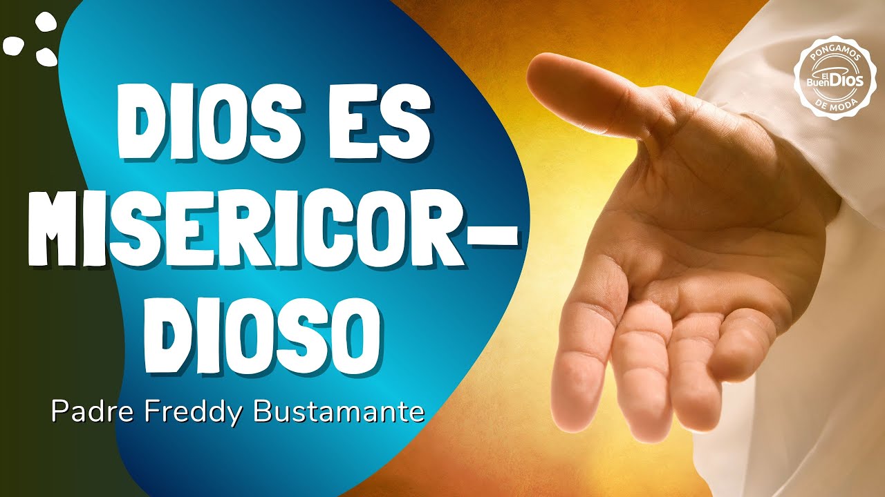 💖 Dios es misericordioso | El Buen Dios