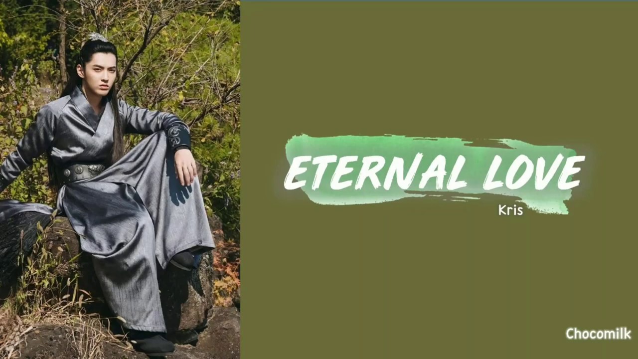 KRIS WU - 貳叁(Eternal Love) (Lyrics Color Coded CN/PIN/ENG)