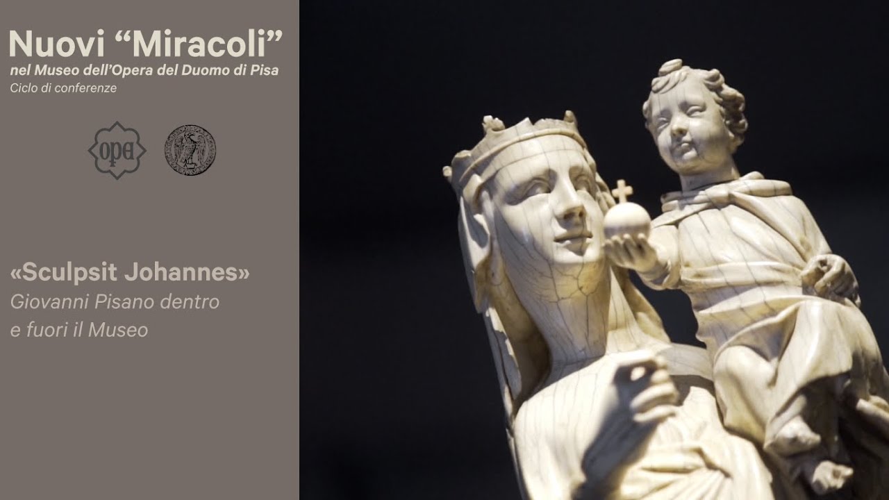 «Sculpsit Johannes»  Giovanni Pisano dentro e fuori il Museo