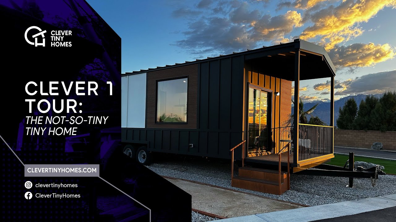 Tour the Clever 1: The Ultimate Tiny Home for Modern Living