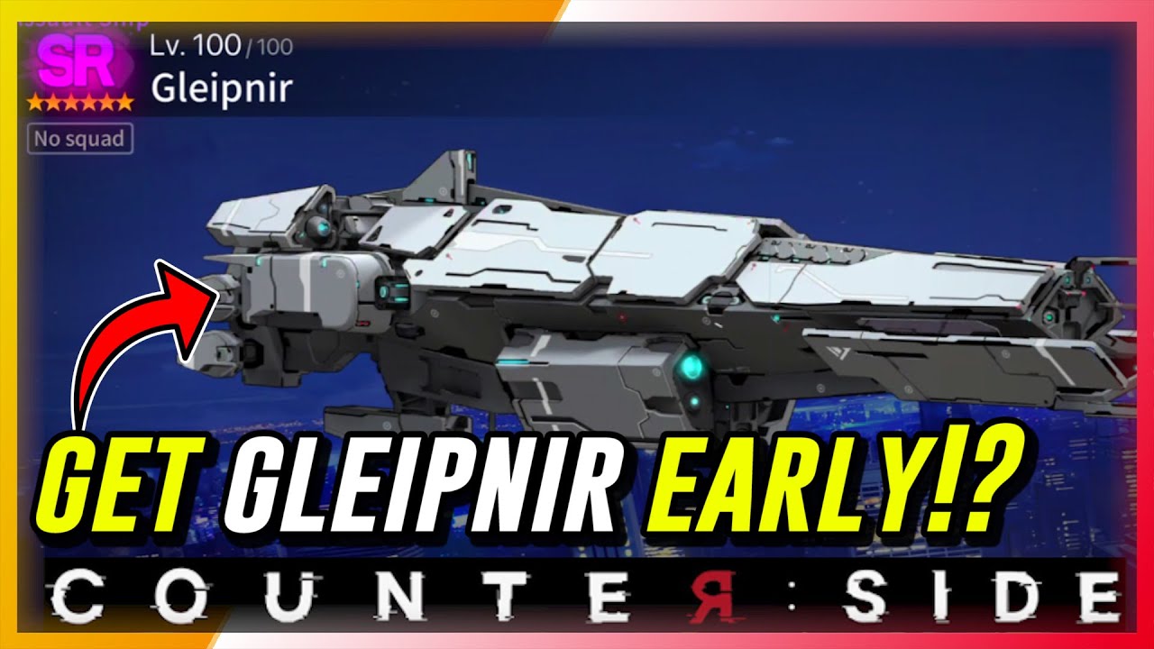 Counter:Side How To Get SR Gleipnir Or Abraham Ship Very Early In The Game?