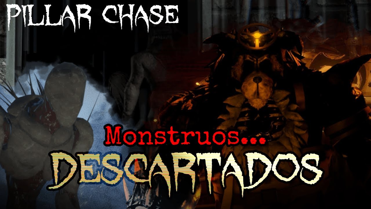 MONSTRUOS DESCARTADOS DE PILLAR CHASE 2