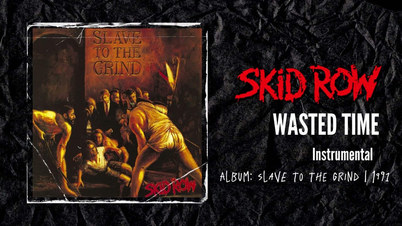Skid Row - Wasted Time | Instrumental
